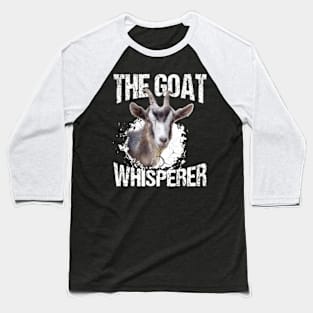 The Goat Whisperer Baseball T-Shirt